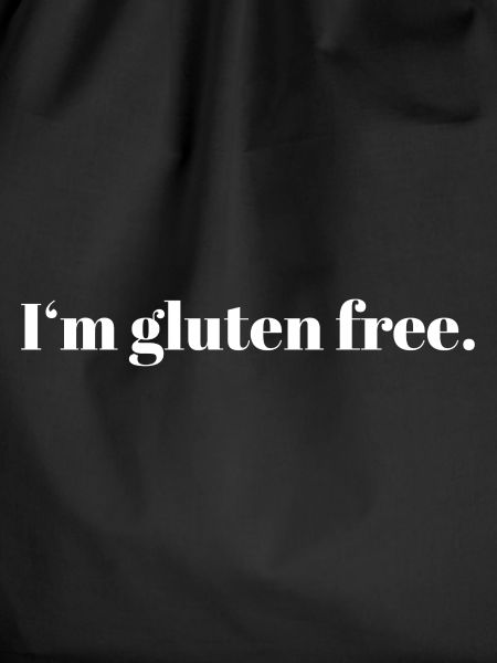 I am gluten free