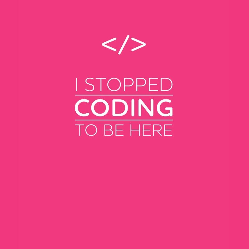 stopped coding