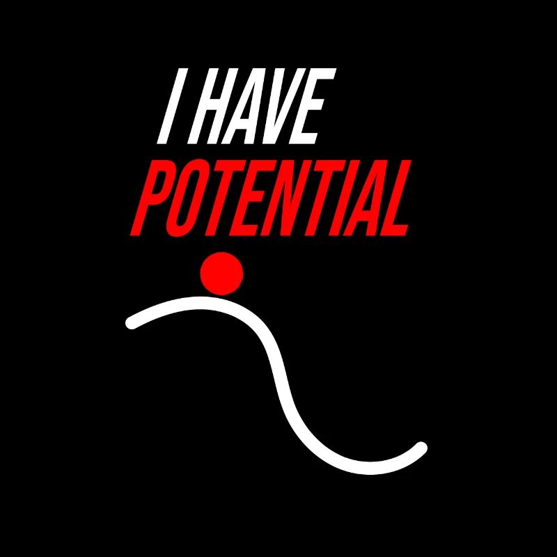 I HAVE POTENTIAL