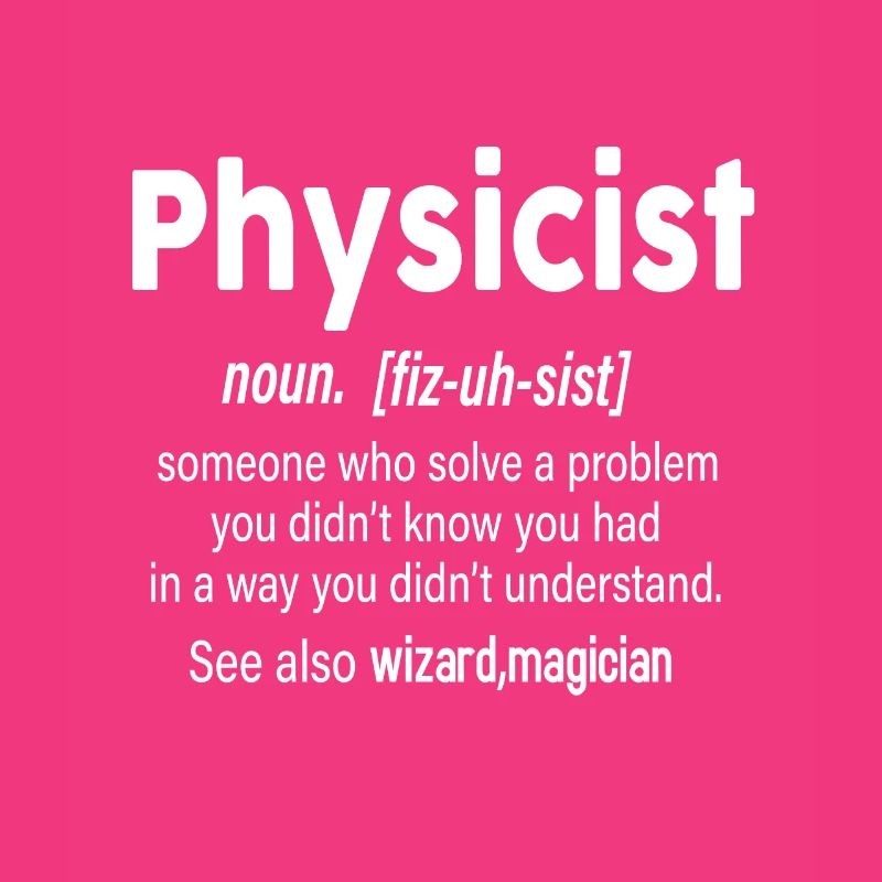 Physicist definition