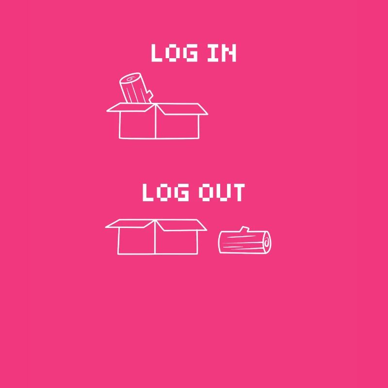 Computer Science Computer Humor Funny Log In Log Out