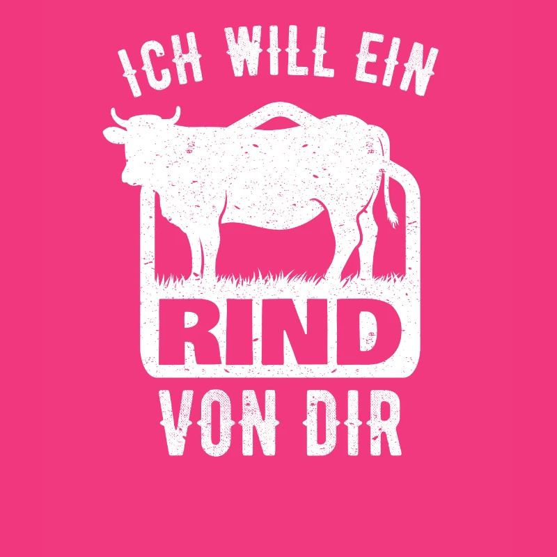 Ich will ein Rind von dir Landwirt Spruch Retro