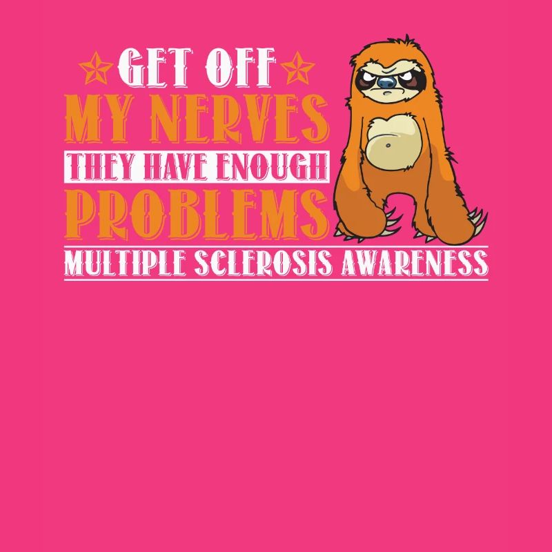 Enough Problems Multiple Sclerosis Awareness Sloth