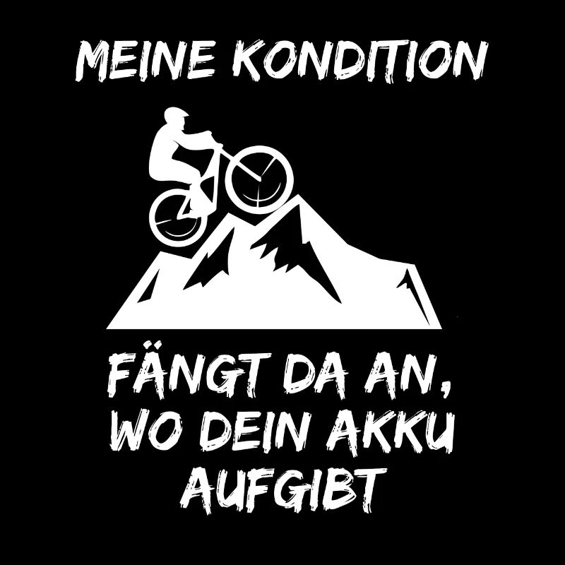 Lustiger Kondition Akku Mountainbiker Spruch