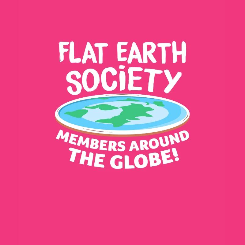 Flat Earth Flat Earth Conspiracy Gift
