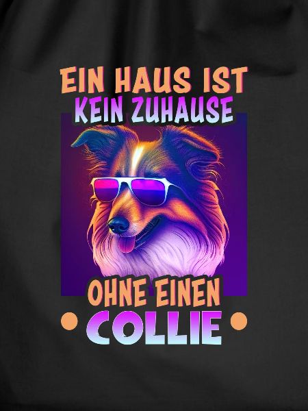 Hunde Spruch Collie Design