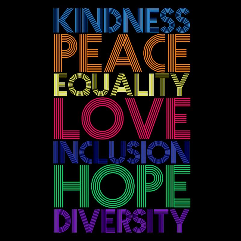 Kindness Peace Equality Love