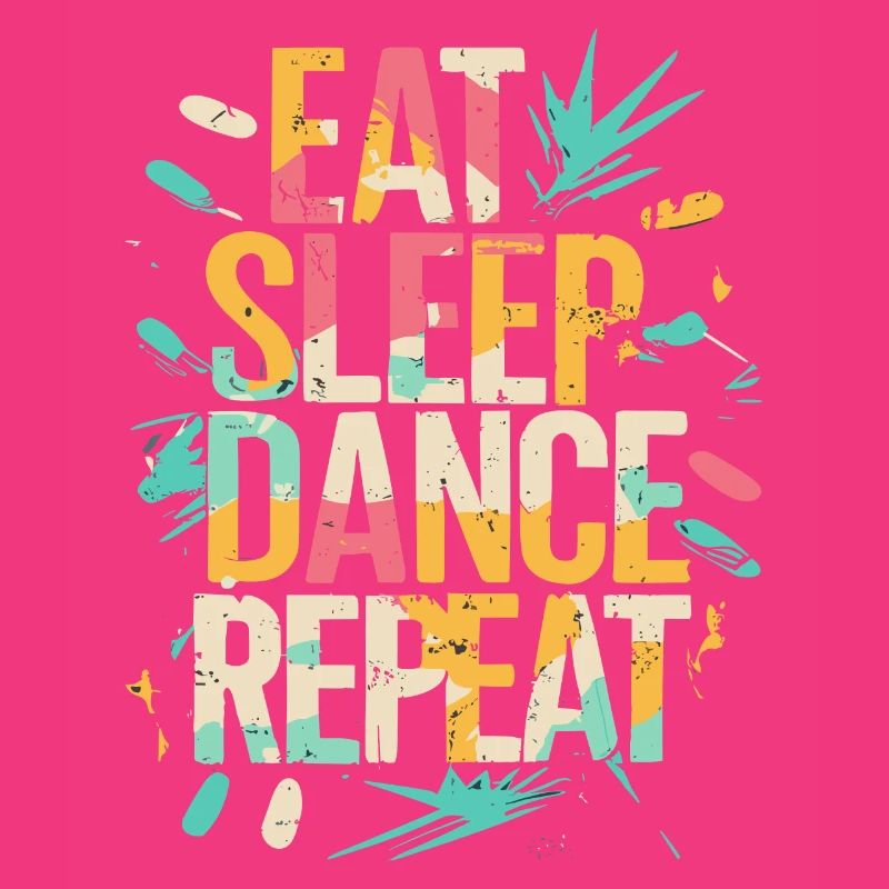 Eat Sleep Dance Répéter la typographie
