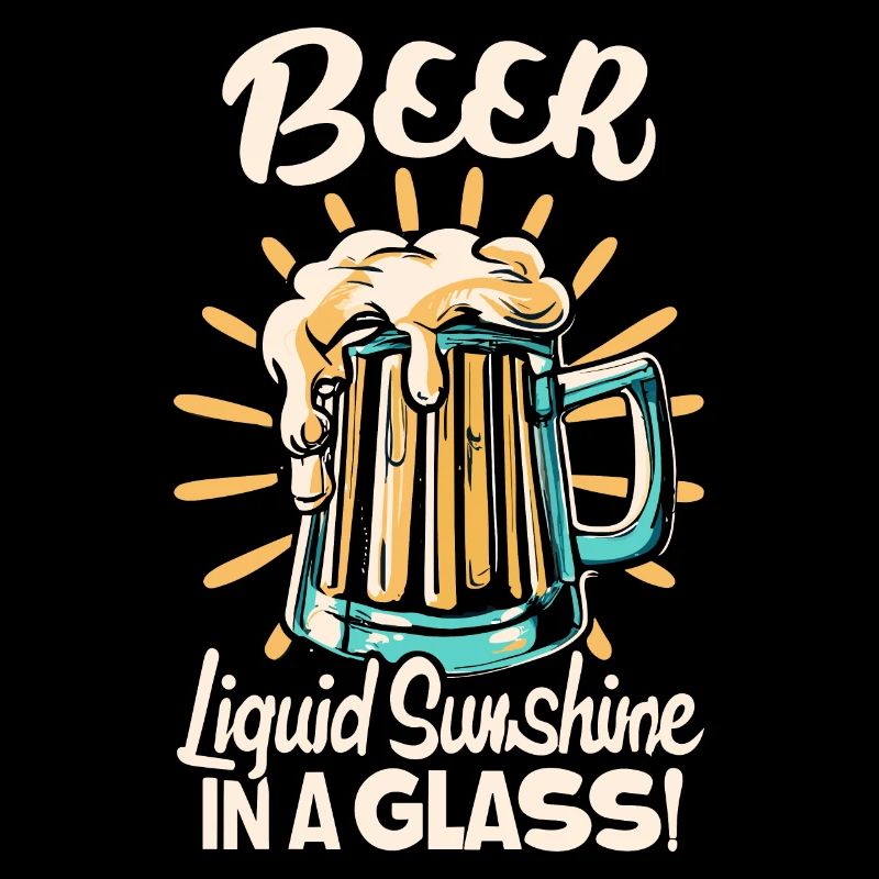 Beer Liquid Sunshine in a Glas Bier Spruch