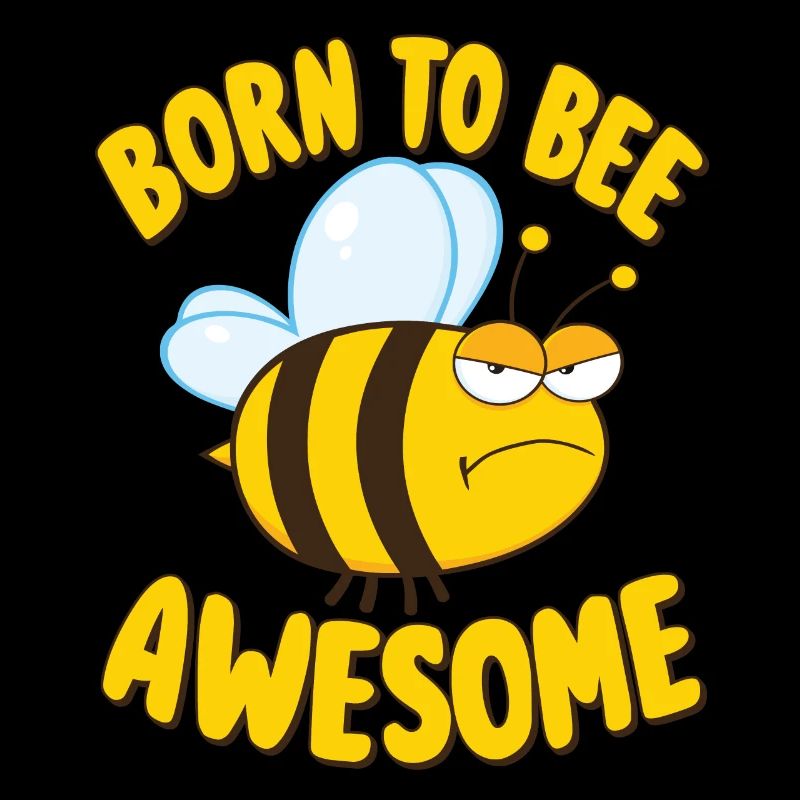 Biene Spruch Born to Bee Awesome