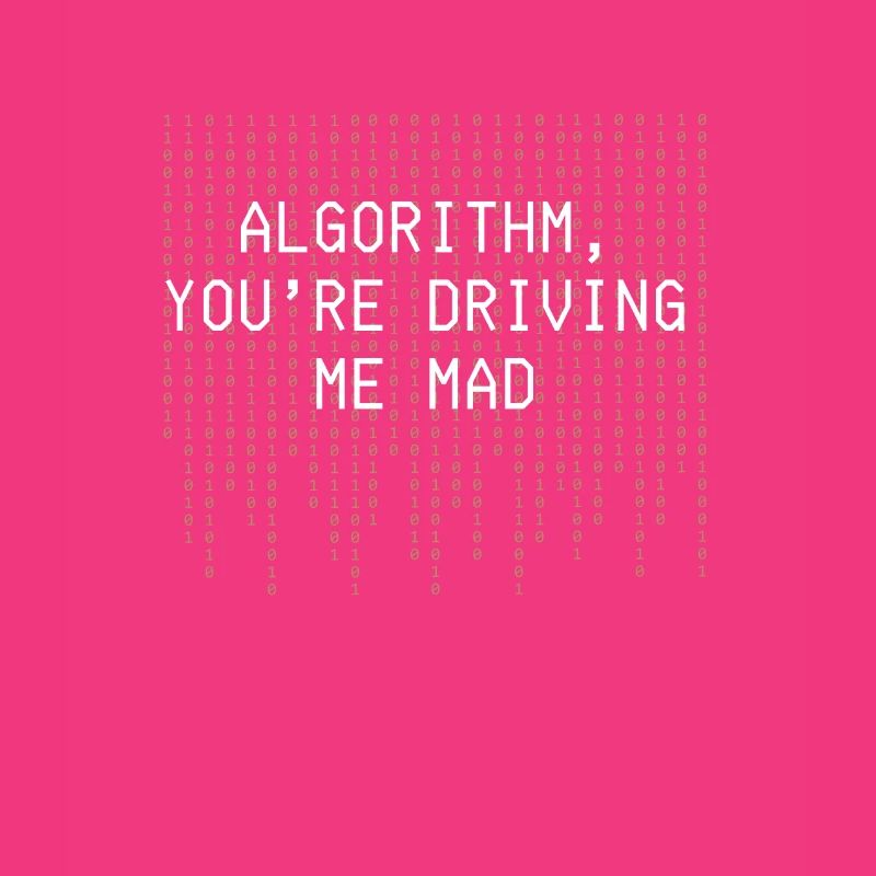 Algorithme Tu me rends fou Drôle Codage