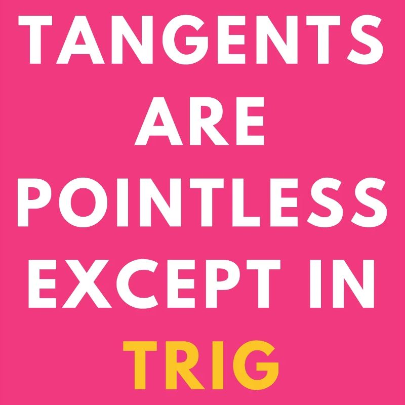 Funny Trigonometry Pun | Geeky Math Teacher