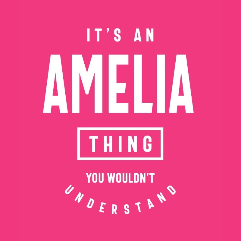 It's an Amelia Thing: Personalized First Name Gift
