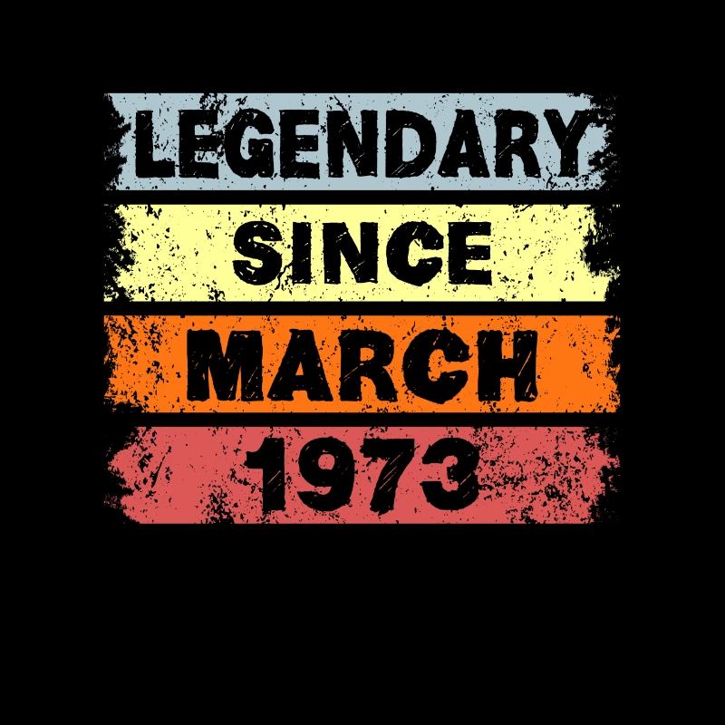 Legendary since March 1973 - Geburtstag