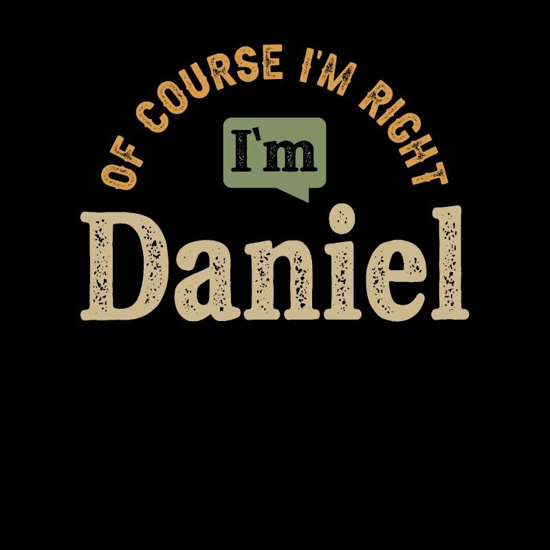 Ich bin Daniel Personalisierter Name lustig
