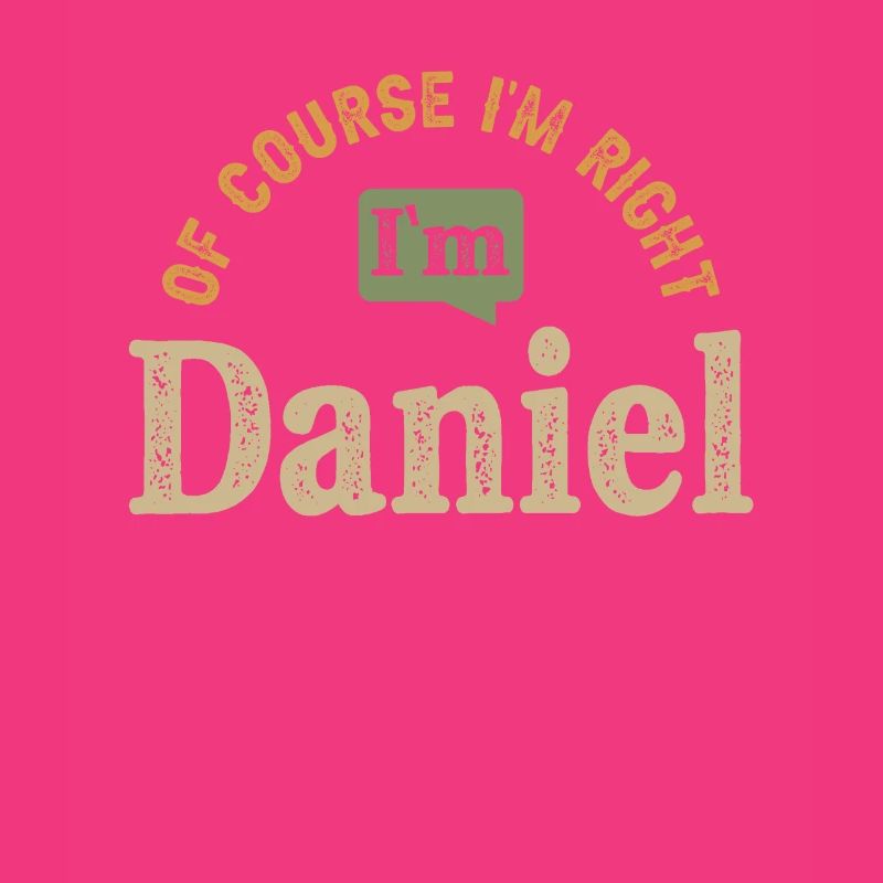 I'm Daniel Personalized Name Funny