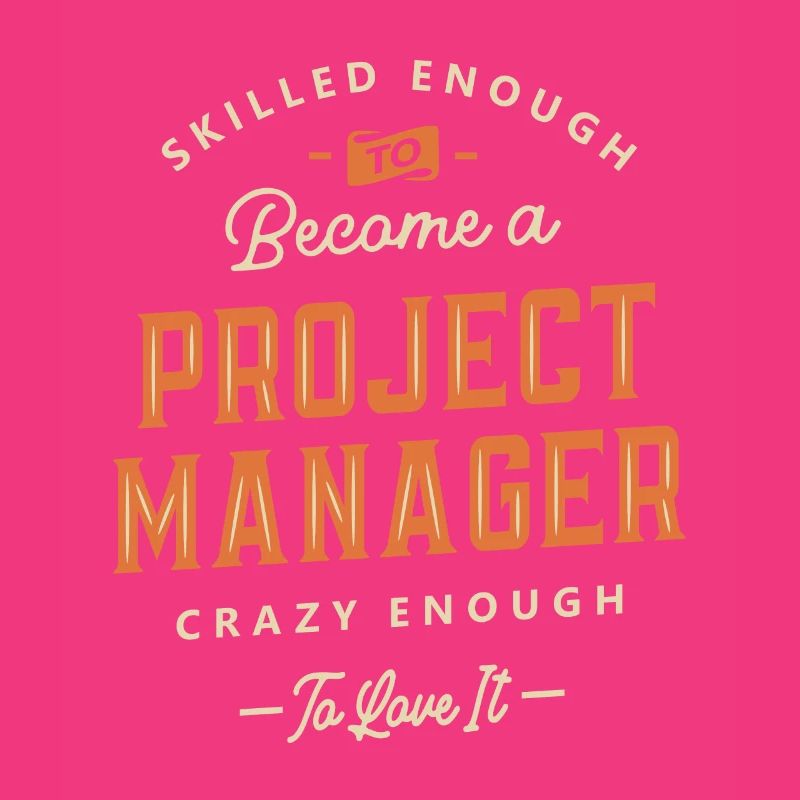 Project Manager Funny Job Title Profession