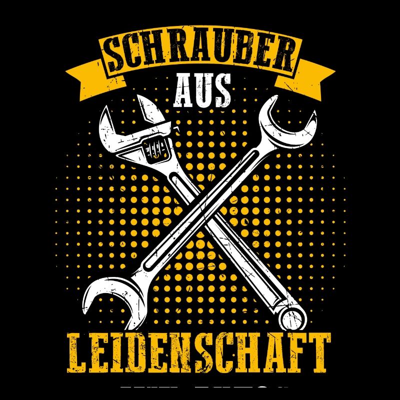 Schrauber aus Leidenschaft KFZ Werkstatt Spruch Tu