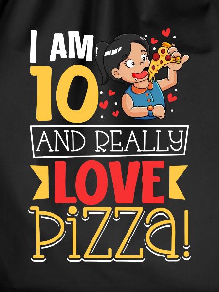 I'm 10 - Girl Pizza