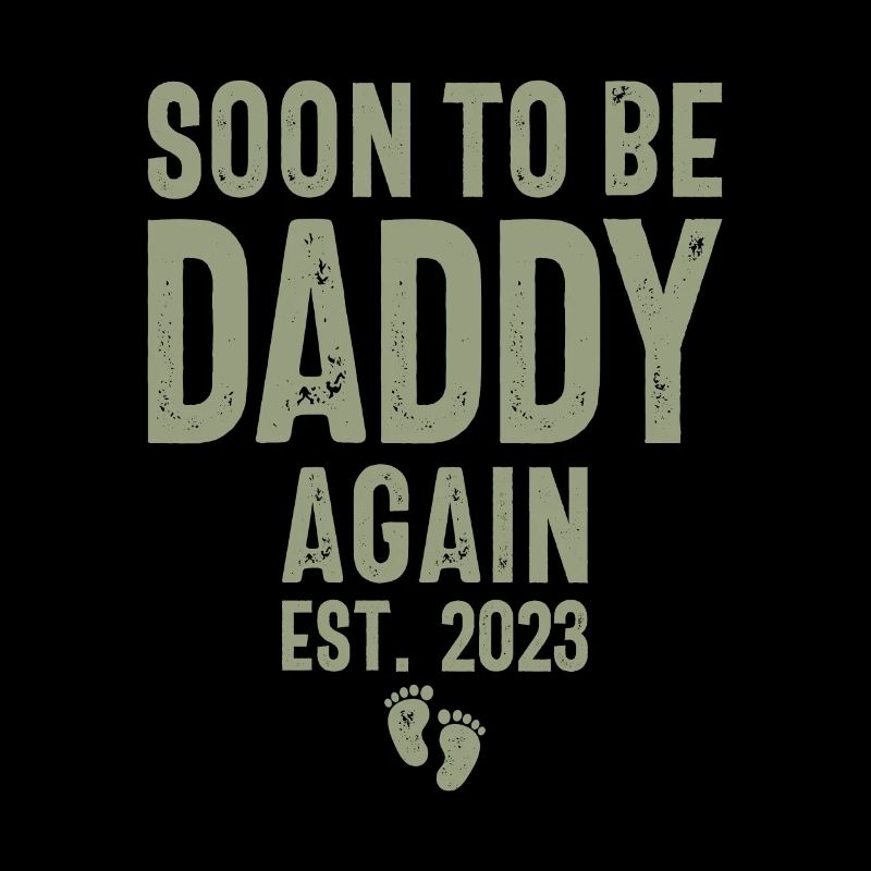 Soon to be Daddy Again Est. 2023 - Father's Day
