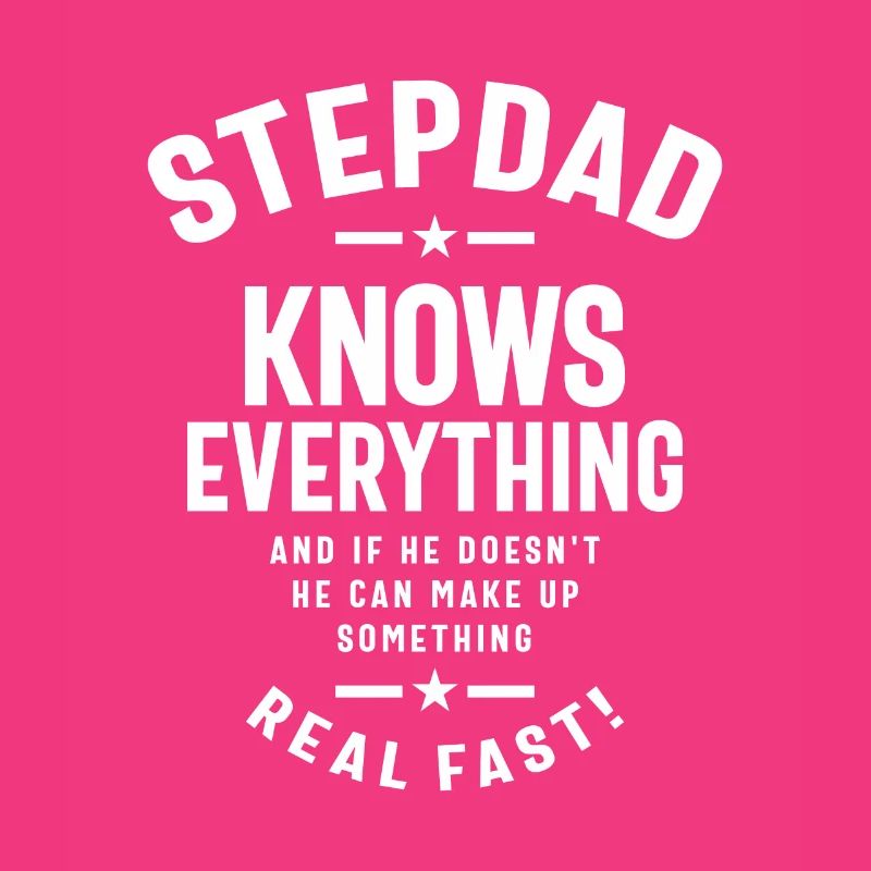 Step Dad The Master of Knowledge & Quick Thinking