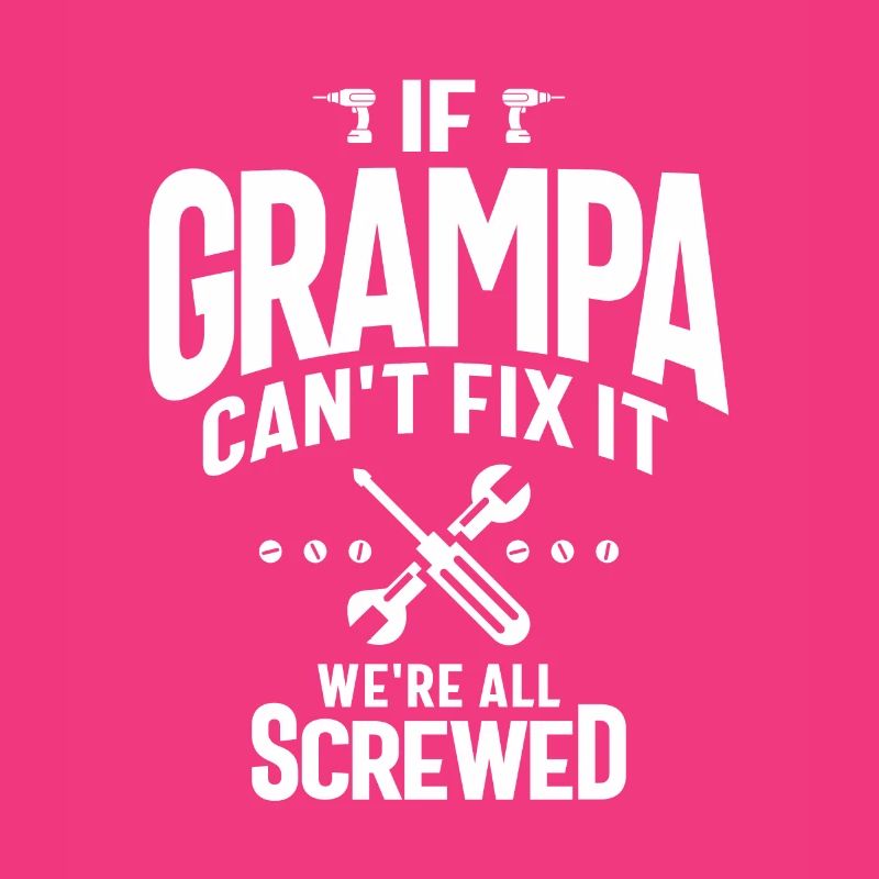 Grampa's Fix-It Crew - We're All Screwed