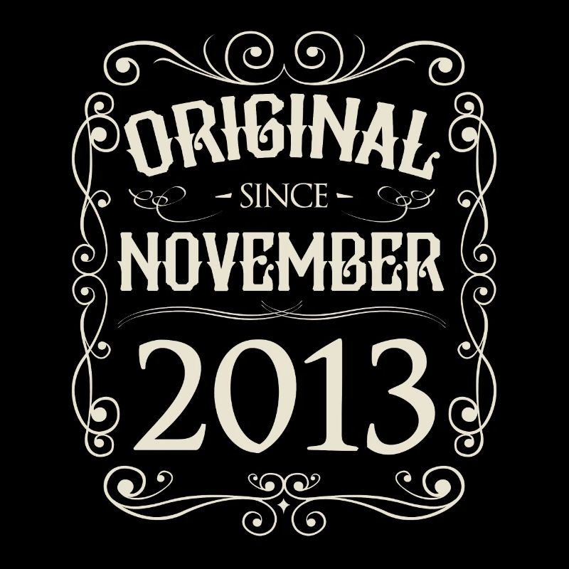 Vintage - Original since November 2013 Geburtstag