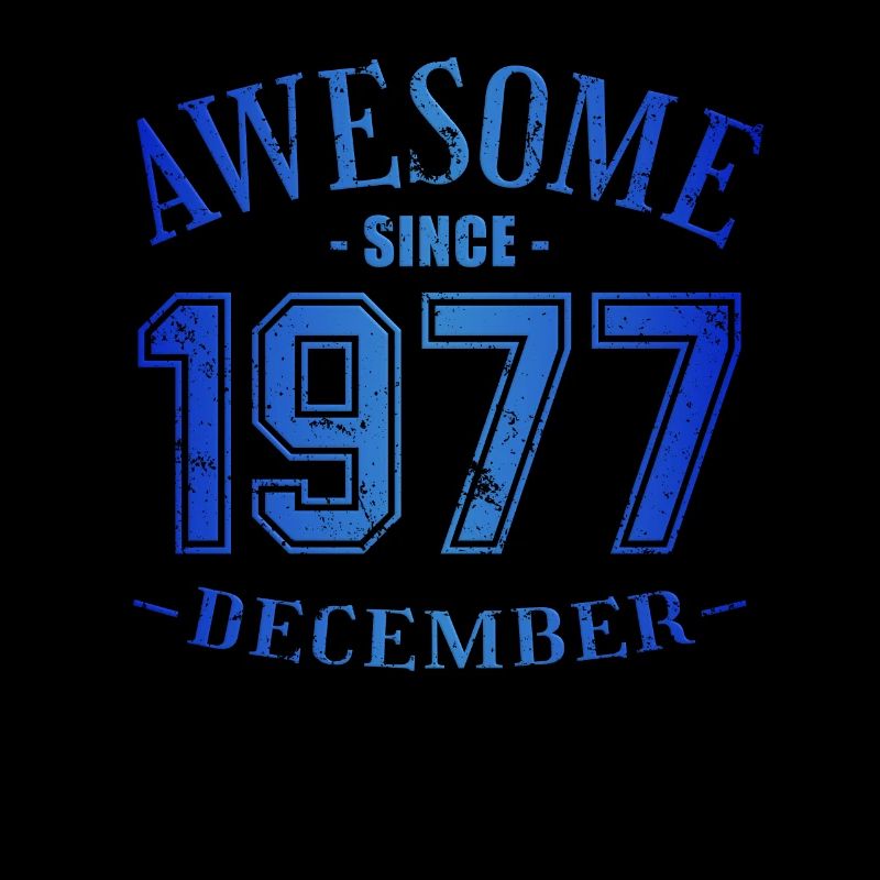 December 1977 - Geburtstag im Dezember Awesome