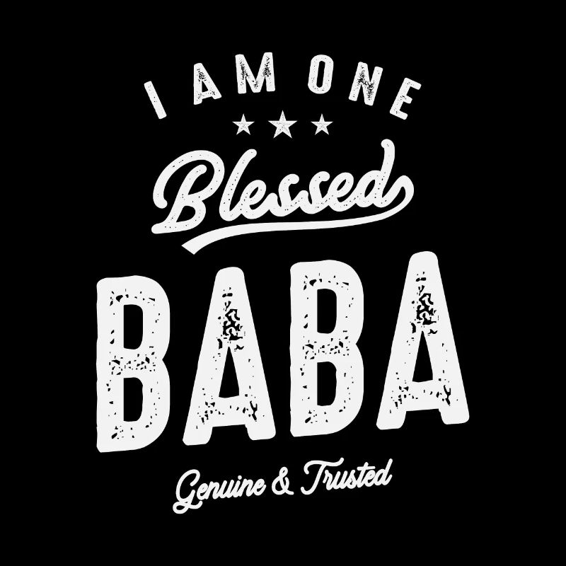 I Am One Bless Baba - Father's Day
