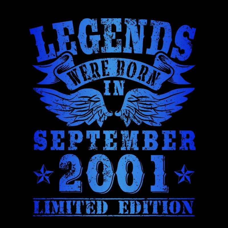 Legends were born in September 2001 Geburtstag