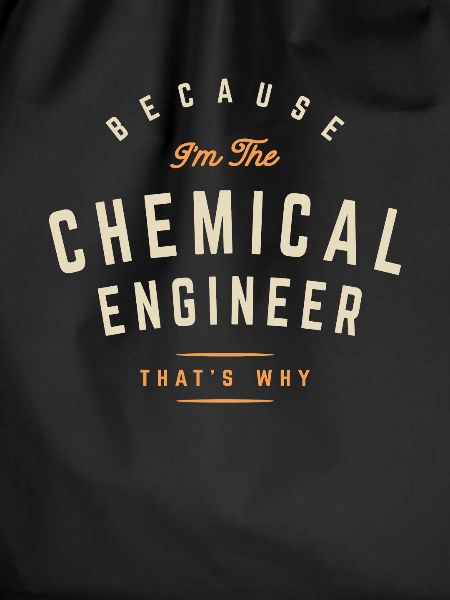 Proud Chemical Engineer