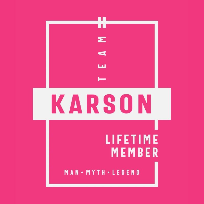 Team Karson Lebenslanges Mitglied Lustiger Name Karson