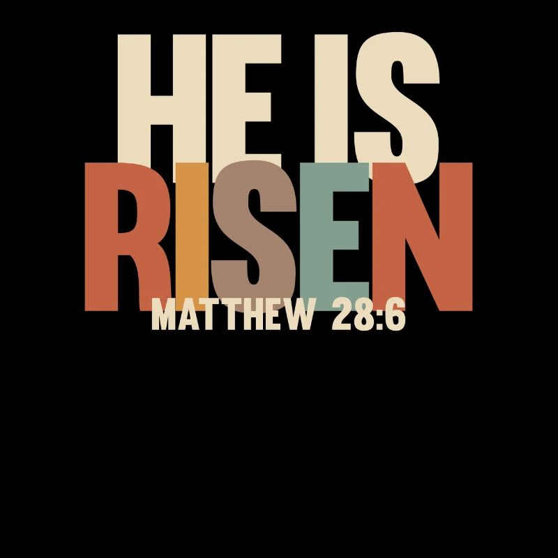 He Is Risen - Matthew 28:6