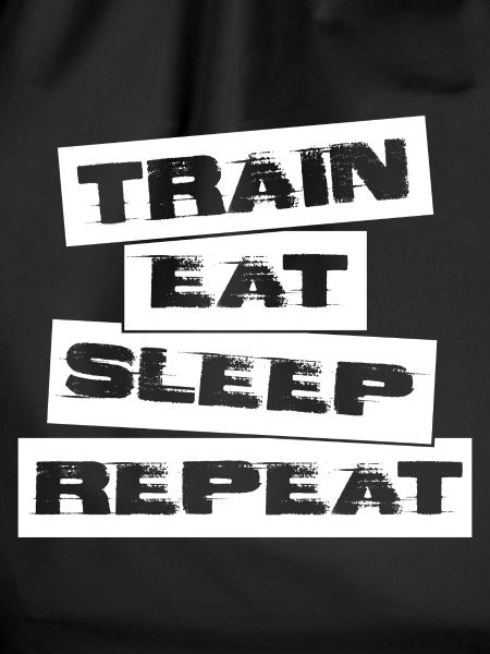 TRAIN EAT SLEEP REPEAT