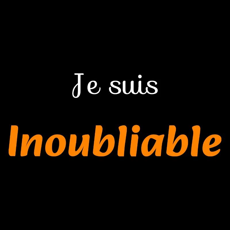 Je suis Inoubliable