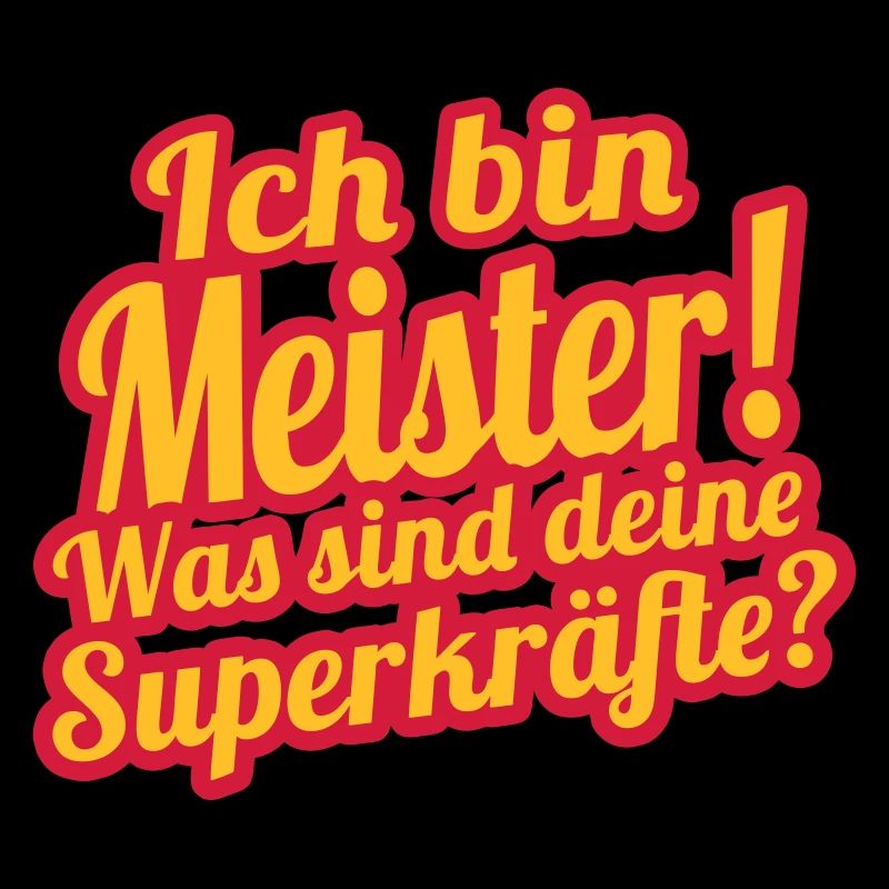 Ich bin Meister- Was sind deine Superkräfte?