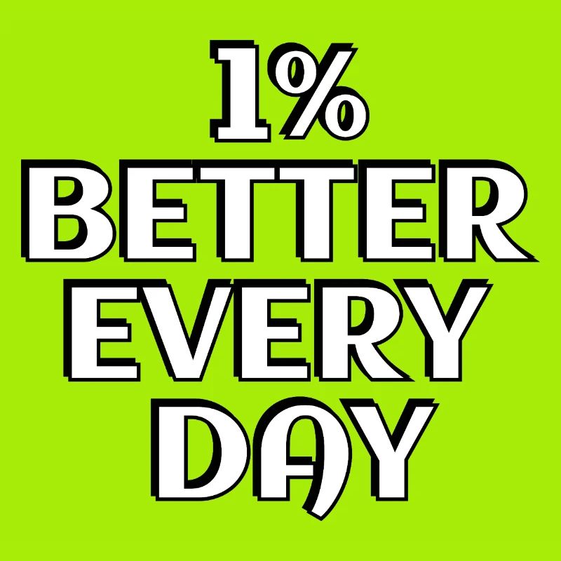 1% Better Every Day