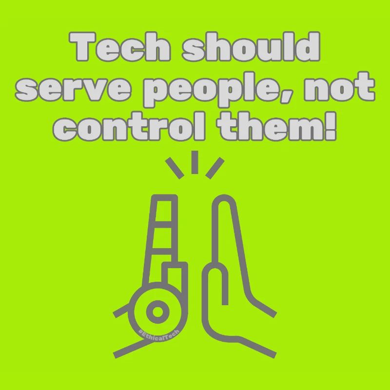 Tech should serve people - #EthicalTech Statement