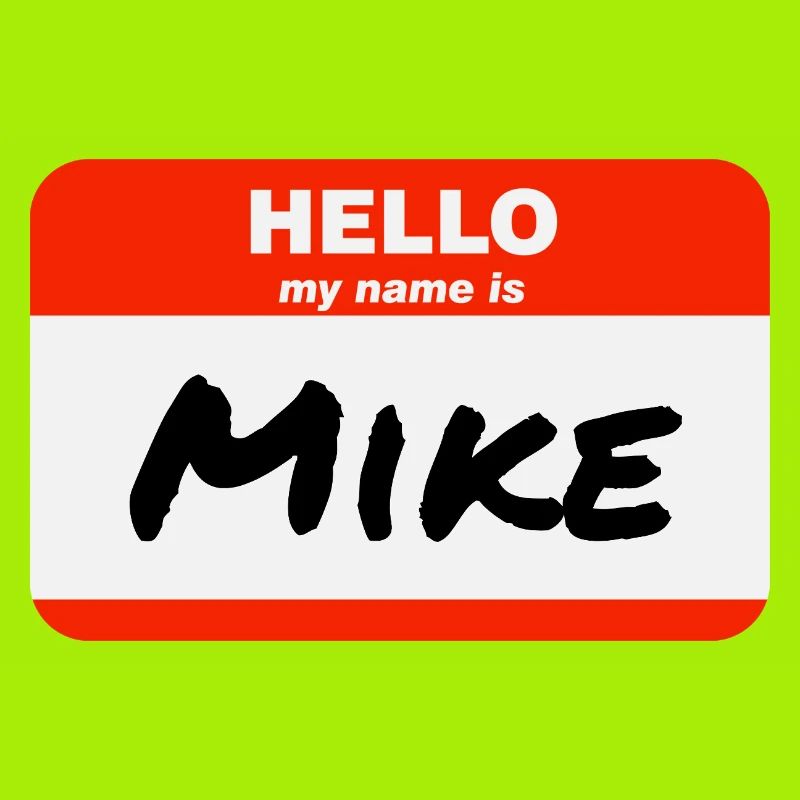 Hello My Name Is Mike Label Name Tag