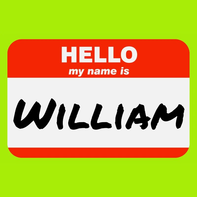Hello My Name Is William Label Name Tag