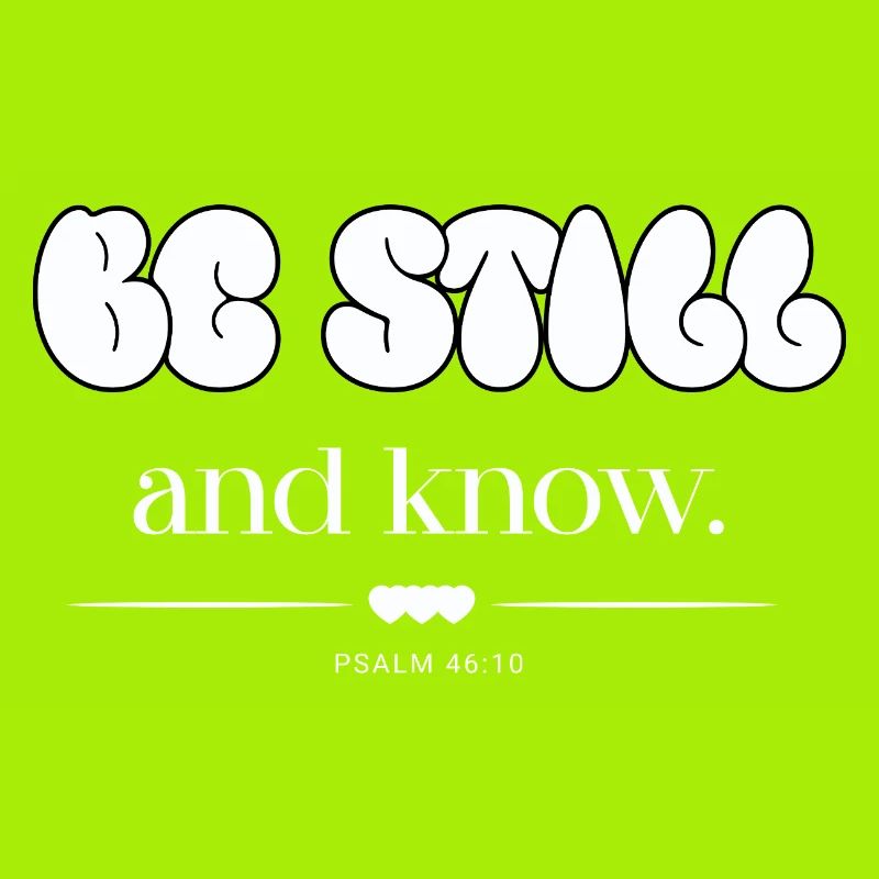 Be Still And Know Bubble Letters Psalm 46:10