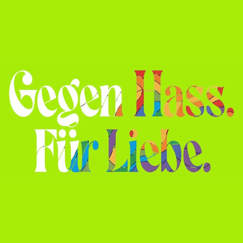 Liebe statt Hass Spruch Positivity Statement