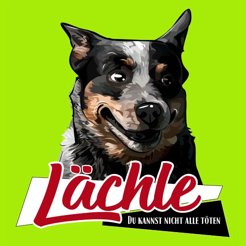 AUSTRALIAN CATTLE DOG Lächle Hundespruch