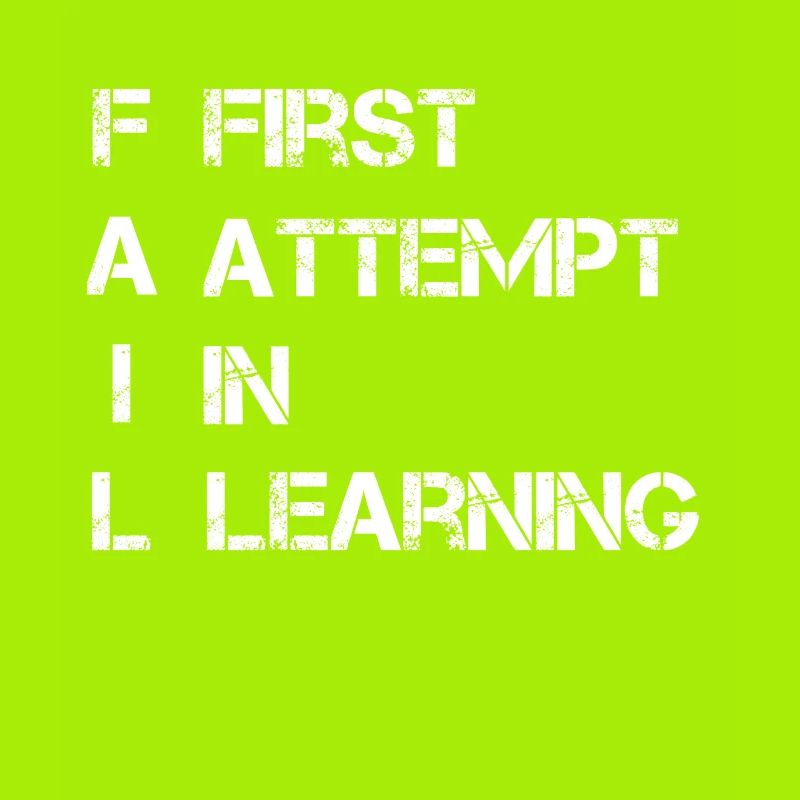 FAIL FIRST ATTEMPT IN LEARNING