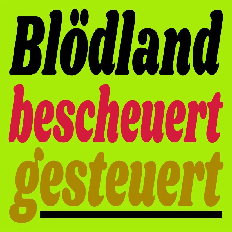 bescheuert gesteuert
