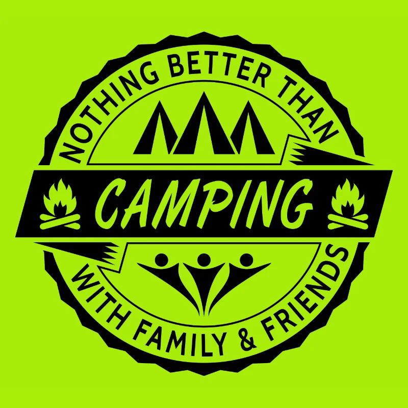 Nothing Better Than Camping