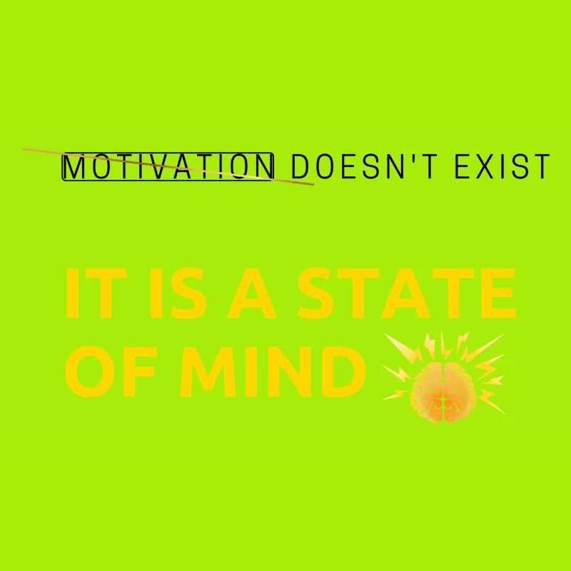 Motivation doesn’t exist MIND