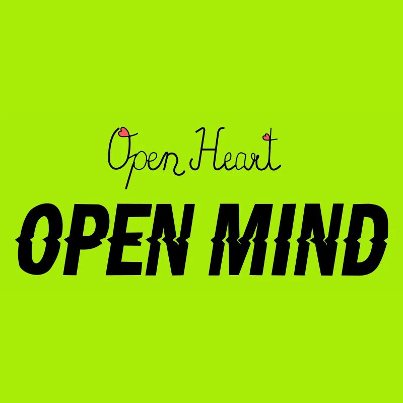 Open heart -Open mind