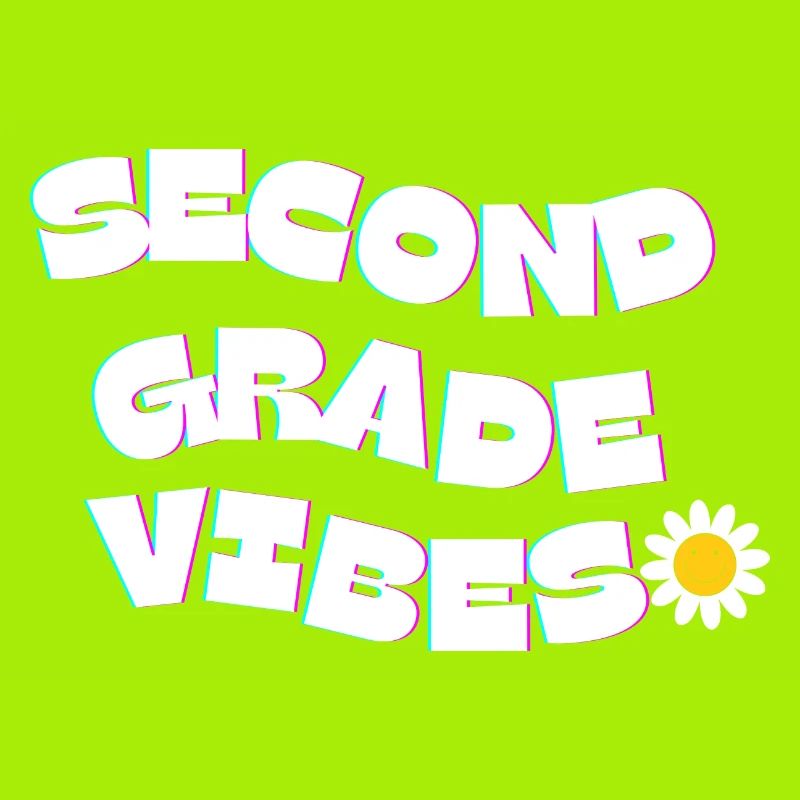 Second Grade Vibes
