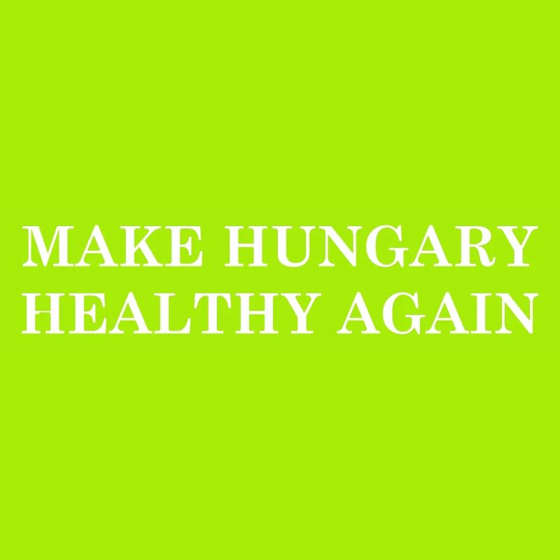 Make Hungary Healthy Again